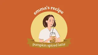 emma's pumpkin spice latte