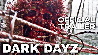 DARK DAYZ | Official Trailer | Garden of Gore