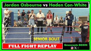 Jordon Osbourne vs Haden Con-White - FULL FIGHT - Kent vs Sussex Club Show (25/05/24)