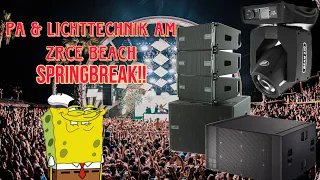 PA & Lichttechnik am ZRCE Beach SPRINGBREAK! D&B, L-Acoustics, FTE,  dB VIO und China Heads