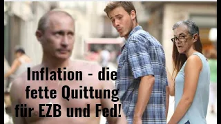 Inflation - die fette Quittung für EZB und Fed! Videoausblick