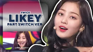 TWICE — LIKEY (Part Switch Ver) | Line Distribution