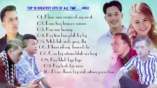 Top 10 Greatest Hits Songs Of All Time..! Full Album 2022, Nkauj Nrawm Lomzem Heev Nawb Pab Mloog os