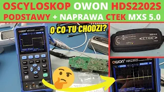 Oscyloskop OWON HDS2202S test w praktyce i podstawy obsługi + naprawa ładowarki CTEK MXS 5.0