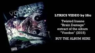 Twisted Insane - Brain Damage (ft. King ISO & Bleezo) [LYRICS]