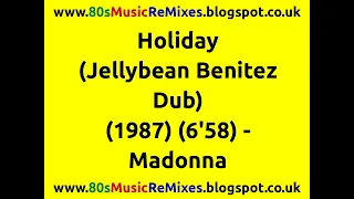 Holiday (Jellybean Benitez Dub) - Madonna | 80s Dance Music | 80s Club Music | 80s Club Mixes