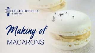 Making of Macarons | Le Cordon Bleu London