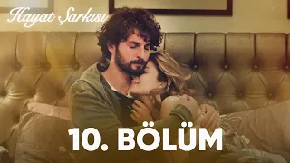 Hayat Şarkısı | 10. Bölüm