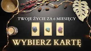 Co cię czeka w kolejnych 6 miesiącach? ✨ Wybierz kartę