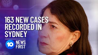 Sydney Hit A Record Of 163 New COVID Cases | 10 News First