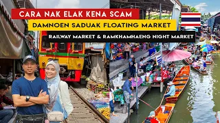 BANGKOK DAY 2 - HAMPIR KENA SCAM FLOATING MARKET, RAILWAY MARKET, RAMKHAMHAENG NIGHT MARKET