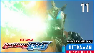 ULTRAMAN GEED Episode 11 "The Geed Identity" | Bahasa Melayu