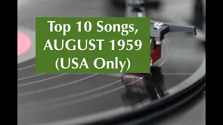 Top 10 Songs AUGUST 1959; Paul Anka, Bobby Darin, Lloyd Price, Everly Brothers, Coasters, Nina Simon