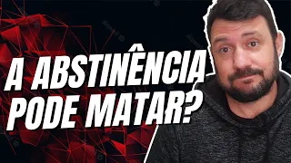 É POSSÍVEL MORRER DE ABSTINÊNCIA? Entenda o poder das drogas no corpo!