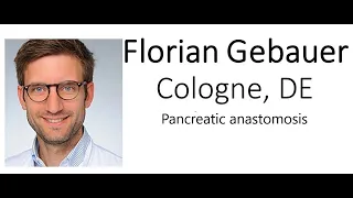 Dr. Florian Gebauer - Pancreatic anastomosis