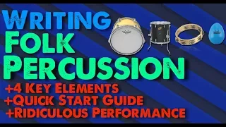 How To Write Folk Percussion (Foundational Elements + Quick Start Guide)