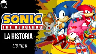 TODA La Historia de SONIC (SAGA CLÁSICA) | iLion