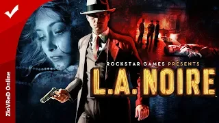 🔴 L.A. NOIRE Прохождение 01