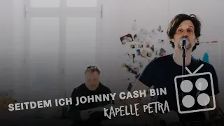 Kapelle Petra "Seitdem ich Johnny Cash bin"  MG KITCHEN TV
