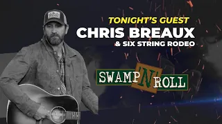 Swamp N Roll   Chris Breaux & Six String Rodeo 09 23   FULL SHOW