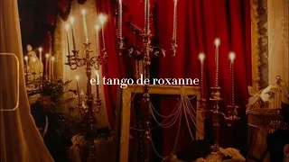 moulin rouge - el tango de roxanne (slowed)