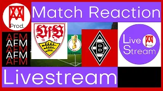 🟢 VfB Stuttgart 1:2 Borussia M‘Gladbach| Live | Reaktion