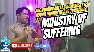 Ano ba itong MINISTRY OF SUFFERING ?