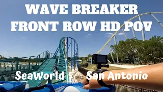 Wave Breaker FRONT ROW HD POV SeaWorld San Antonio!