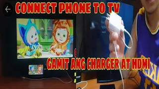 PAANO ICONNECT ANG CELLPHONE SA TV GAMIT ANG CHARGER AT HDMI CABLE