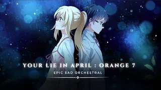 Orange 7 Orchestra Version [ Shigatsu wa Kimi no Uso ]