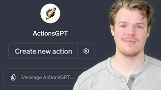 ActionsGPT Made by OpenAI: Create Any Custom Action With Your GPTs - Complete Guide