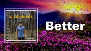 Spencer Crandall - Better (Lyrics)