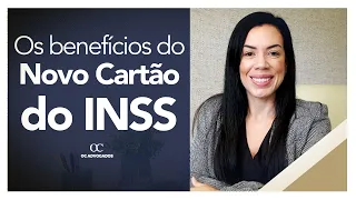 CONHEÇA O NOVO CARTÃO DO INSS