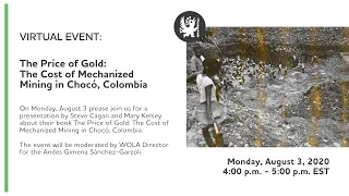The Price of Gold: The Cost of Mechanized Mining in Chocó, Colombia