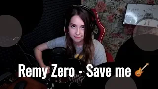 Remy Zero - Save me // koshkamoroshka Live cover