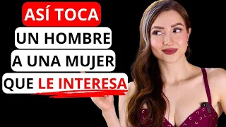 7 Formas en las que TE TOCA UN HOMBRE al que LE GUSTAS...