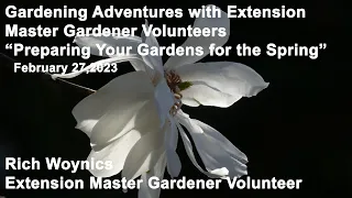 Master Gardener Lecture - "Preparing Your Gardens for the Spring"