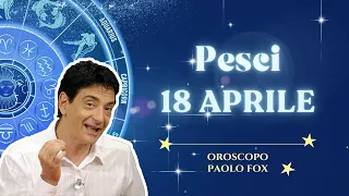 Pesci ♓️ Giovedì 18/04/2024 🔮 Oroscopo di Paolo Fox - Giovedì stacanovista, decide la Luna