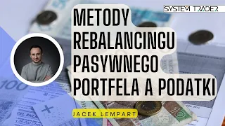 Metody rebalancingu pasywnego portfela a podatki