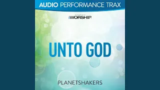 Unto God [Original Key with Background Vocals]