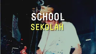 SCHOOL, NIRVANA TERJEMAH