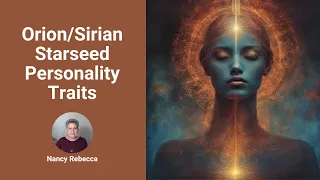 Orion/Sirian Starseed Personality Traits