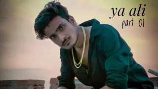 Ya Ali Part 01 | Bina Tere Na Ek Pal Ho | Zubeen Garg | Heart Touching Love With Action Story | 2020