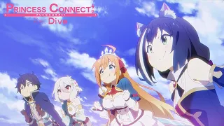 Princess Connect! Re:Dive - Opening | Lost Princess