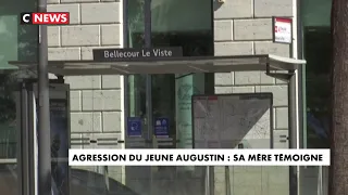 Agression du jeune Augustin : sa mère témoigne