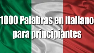Cursos de italiano: 1000 Palabras en italiano para principiantes (Saludos y expresiones) Parte 1