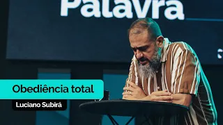 Obediência Total | Luciano Subirá