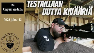 Ilta ampumaradalla | patruuna testiä uudella kiväärillä | Testing new rifle | 2023 jakso 13