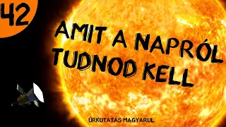 Amit a Napról tudnod kell  |  #42  |  ŰRKUTATÁS MAGYARUL