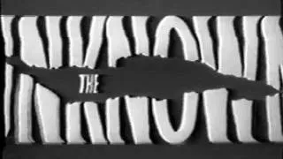 Alternate "Outer Limits" Opening Titles as "The Unknown!"